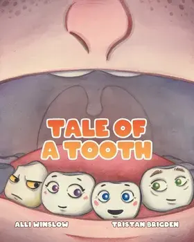 Tale of a Tooth, Paperback/Alli Winslow