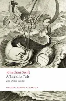 Tale of a Tub and Other Works, Paperback/Jonathan Swift