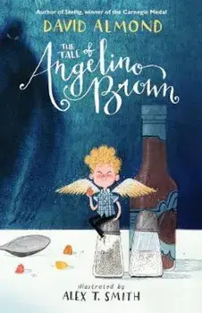 Tale of Angelino Brown, Paperback/David Almond