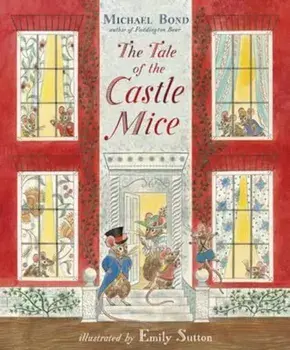 Tale of the Castle Mice, Paperback/Michael Bond