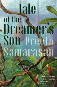 Tale Of The Dreamer's Son, Paperback/Preeta Samarasan