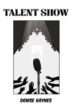 Talent Show, Paperback/Denise Haynes