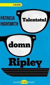 Talentatul domn Ripley/Patricia Highsmith