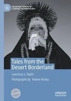 Tales from the Desert Borderland, Paperback/Lawrence J. Taylor