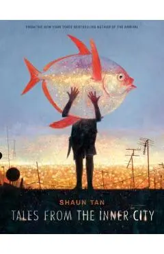 Tales from the Inner City - Shaun Tan