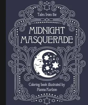 Tales from the Midnight Masquerade Coloring Book, Paperback/Hanna Karlzon