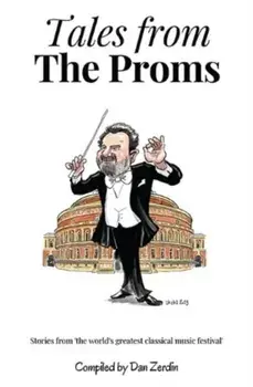 Tales From The Proms, Paperback/Dan Zerdin