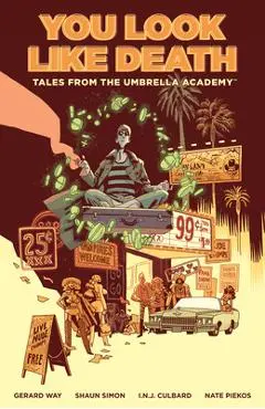 Tales from the Umbrella Academy: You Look Like Death Volume 1 - Gerard Way