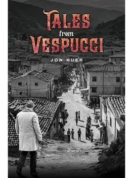 Tales from Vespucci, Paperback/Jon Huer