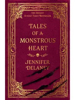 Tales of a Monstrous Heart. The instant Sunday Times bestselling gothic romantasy inspired by Jane Eyre, Paperback/Jennifer Delaney