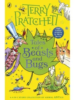 Tales of Beasts and Bugs, Paperback/Terry Pratchett