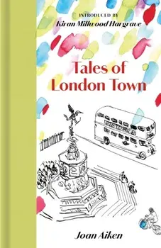 Tales of London Town, Hardback/Joan Aiken