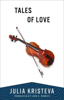 Tales of Love, Paperback/Julia Kristeva