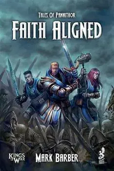 Tales of Pannithor: Faith Aligned, Paperback/Mark Barber