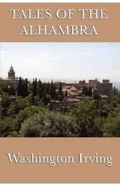 Tales of the Alhambra - Irving Washington