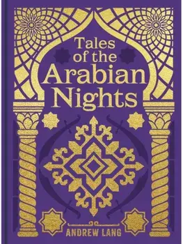 Tales of the Arabian Nights, Hardback/Andrew Lang