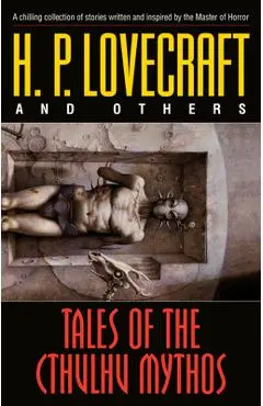 Tales of the Cthulhu Mythos: Stories - H. P. Lovecraft