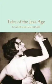 Tales of the Jazz Age, Hardcover/F. Scott Fitzgerald