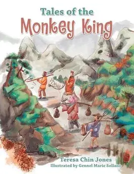 Tales of the Monkey King, Paperback/Teresa Chin Jones