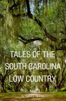 Tales of the South Carolina Low Country, Paperback/Nancy Rhyne