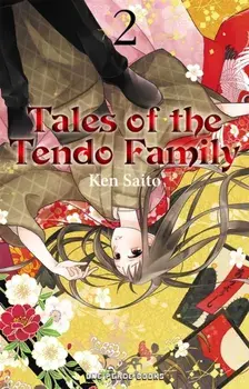 Tales of the Tendo Family Volume 2, Paperback/Ken Saito