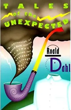 Tales of the Unexpected - Roald Dahl