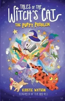 Tales of The Witch's Cat: The Puppy Problem, Paperback/Kirstie Watson