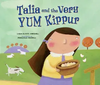 Talia and the Very Yum Kippur, Paperback/Linda Elovitz Marshall