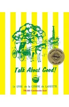 Talk about Good! - Junior League Of Lafayette
