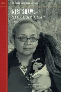 Talk Like a Man, Paperback/Nisi Shawl