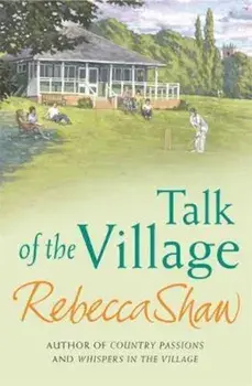 Talk Of The Village, Paperback/Rebecca Shaw