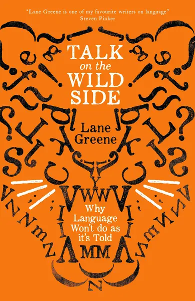Talk on the Wild Side | Lane Greene