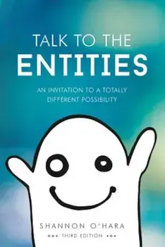 Talk to the Entities, Paperback/Shannon O'Hara