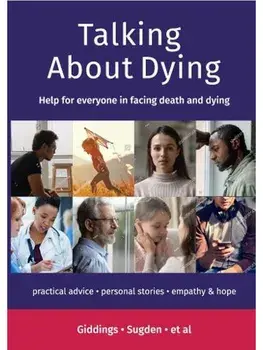 Talking about Dying. Help for everyone in facing death and dying, New ed, Paperback/Martin Down