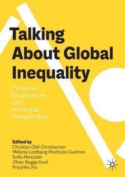 Talking About Global Inequality. Personal Experiences and Historical Perspectives, 1st ed. 2023, Paperback/***