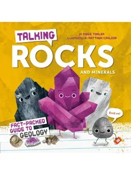 Talking Rocks and Minerals: Fact-Packed Guide to Geology, Hardback/Paige Towler