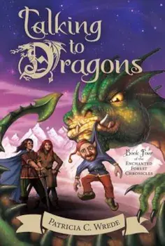 Talking to Dragons, Paperback/Patricia C. Wrede