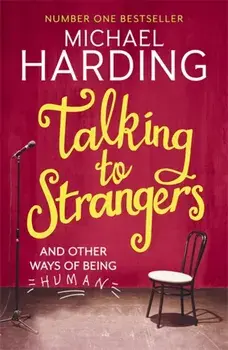 Talking to Strangers. And other ways of being human, Paperback/Michael Harding