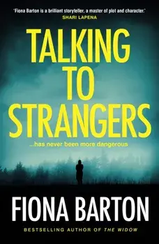 Talking to Strangers, Hardback/Fiona Barton