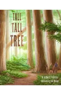Tall Tall Tree - Anthony D. Fredericks