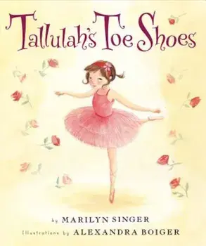 Tallulah's Toe Shoes, Hardcover/Marilyn Singer