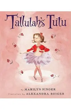 Tallulah's Tutu - Marilyn Singer