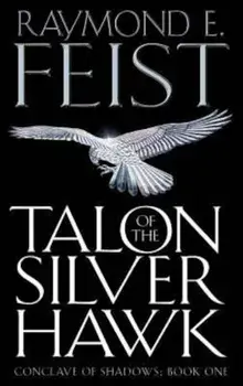 Talon of the Silver Hawk, Paperback/Raymond E Feist