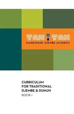 Tam Tam Mandingue Djembe Academy Curriculum Book 1 - Mamady Keïta
