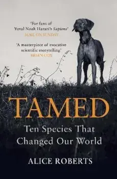 Tamed, Paperback/Alice Roberts