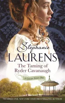 Taming of Ryder Cavanaugh. Number 5 in series, Paperback/Stephanie Laurens