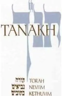 Tanakh-TK: A New Traslation of the Holy Scriptures According to the Traditional Hebrew Text - Jewish Publication Society Inc
