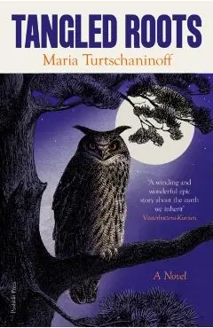 Tangled Roots - Maria Turtschaninoff