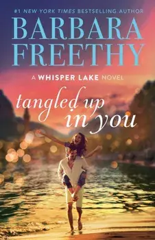 Tangled Up In You, Paperback/Barbara Freethy