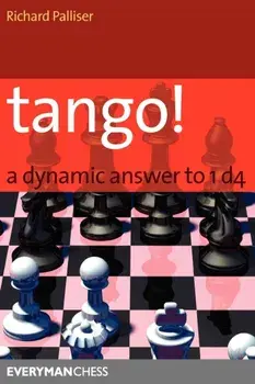 Tango!. A Complete Defence to 1 D4, Paperback/Richard Palliser